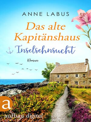 cover image of Das alte Kapitänshaus – Inselsehnsucht